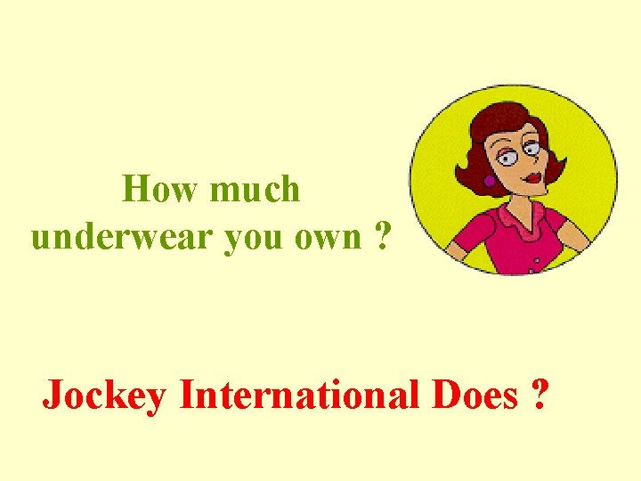 No One Know Better than Mom !!! Does she know : How much underwear