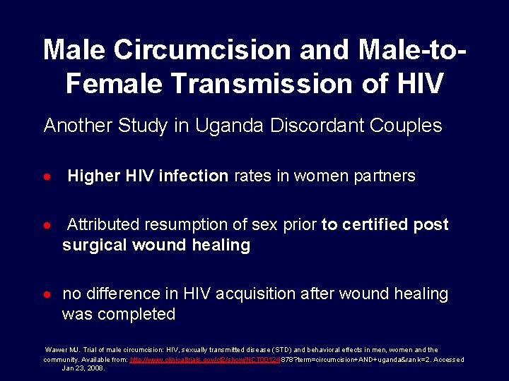 Male Circumcision and Male-to. Female Transmission of HIV Another Study in Uganda Discordant Couples