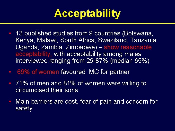 Acceptability • 13 published studies from 9 countries (Botswana, Kenya, Malawi, South Africa, Swaziland,