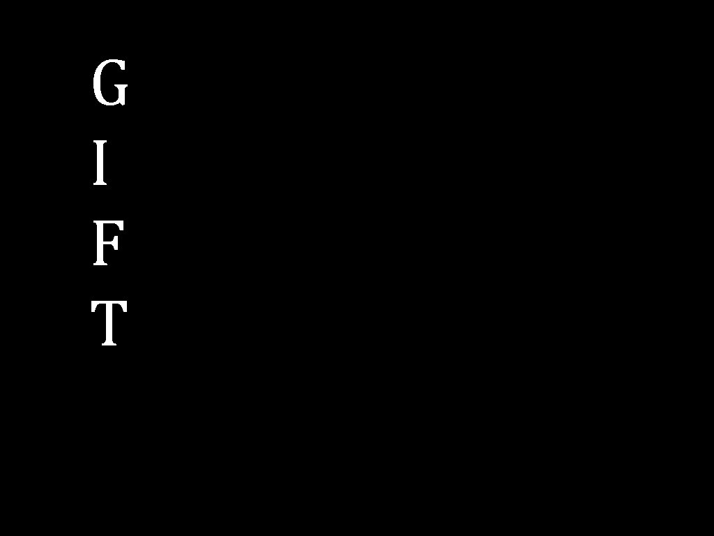 G I F T 