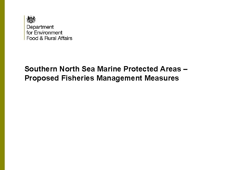 Southern North Sea Marine Protected Areas – Proposed Fisheries Management Measures 