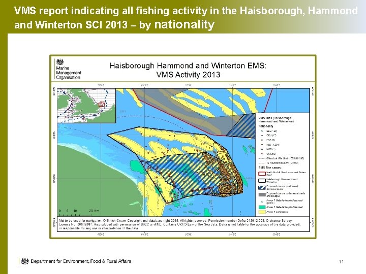 VMS report indicating all fishing activity in the Haisborough, Hammond and Winterton SCI 2013