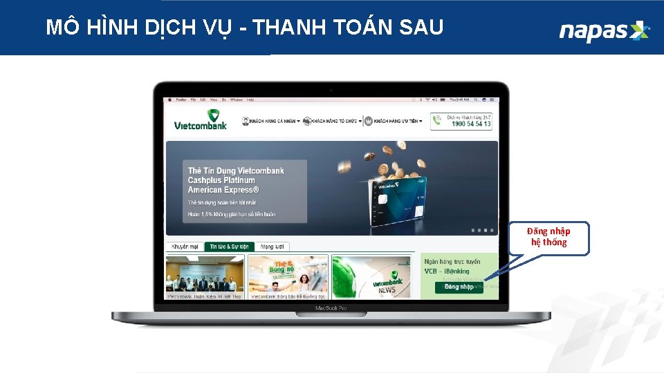 MÔ HÌNH DỊCH VỤ - THANH TOÁN SAU Đăng nhập hệ thống 