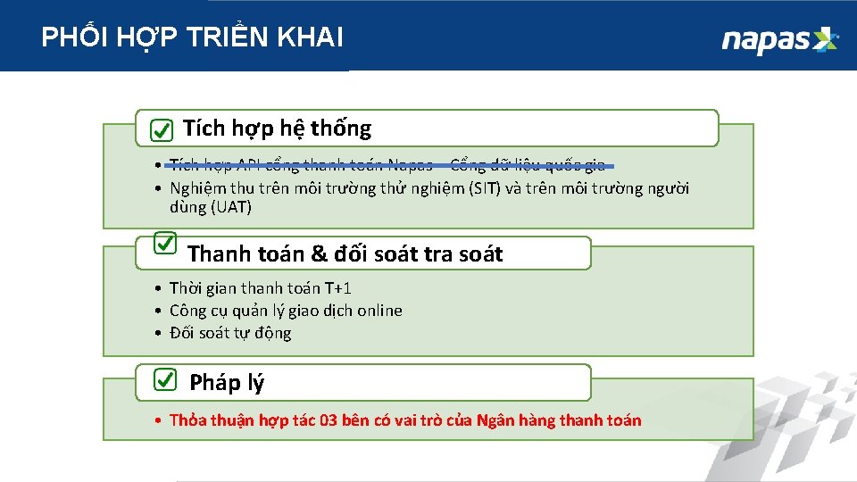 PHỐI HỢP TRIỂN KHAI Tích hợp hệ thống • Tích hợp API cổng thanh