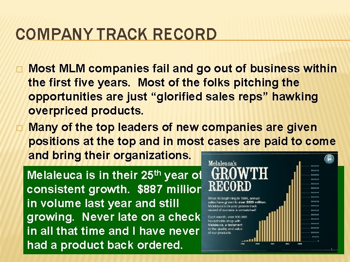 COMPANY TRACK RECORD � � Most MLM companies fail and go out of business