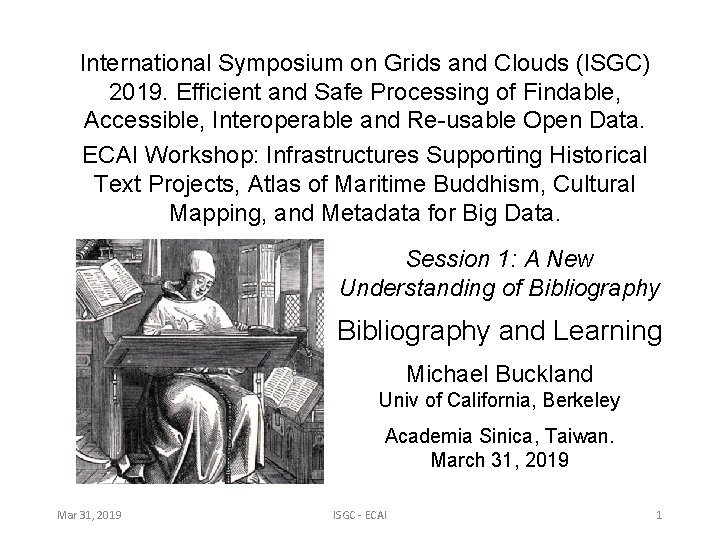 International Symposium on Grids and Clouds (ISGC) 2019. Efficient and Safe Processing of Findable,