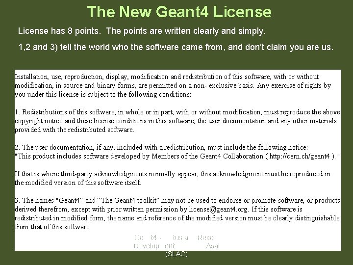 The New Geant 4 License has 8 points. The points are written clearly and