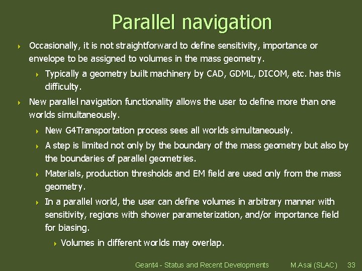 Parallel navigation 4 Occasionally, it is not straightforward to define sensitivity, importance or envelope