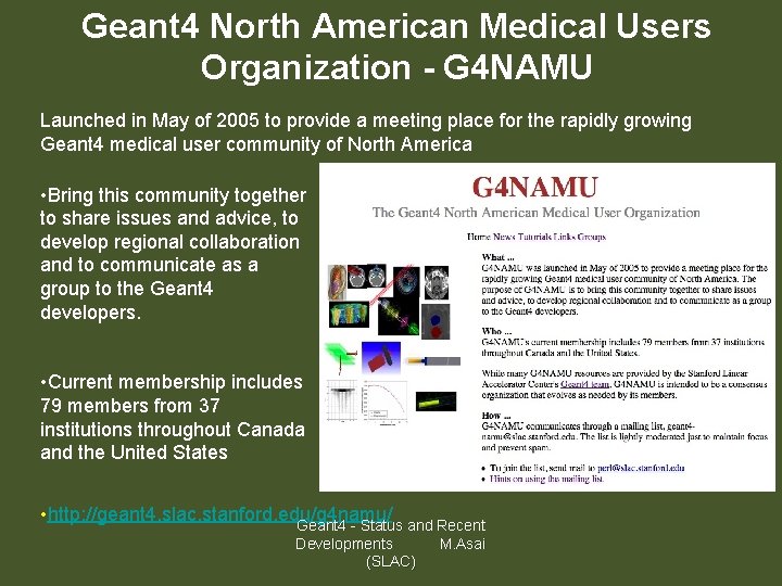 Geant 4 North American Medical Users Organization - G 4 NAMU Launched in May