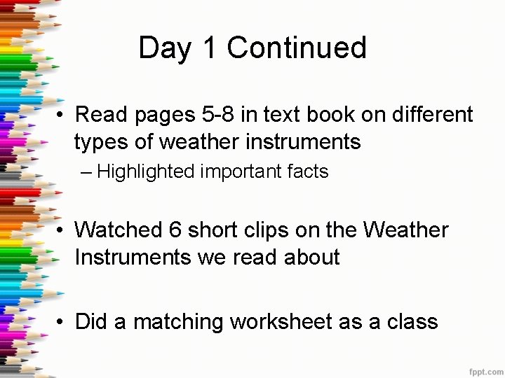 Day 1 Continued • Read pages 5 -8 in text book on different types