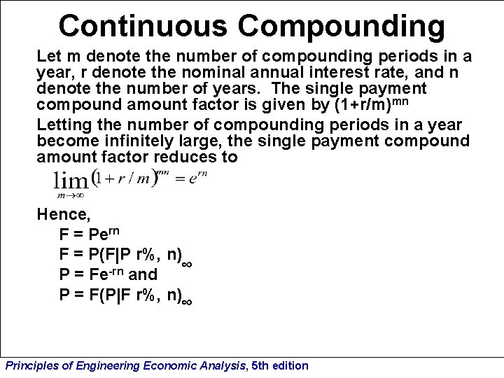 Continuous Compounding Let m denote the number of compounding periods in a year, r