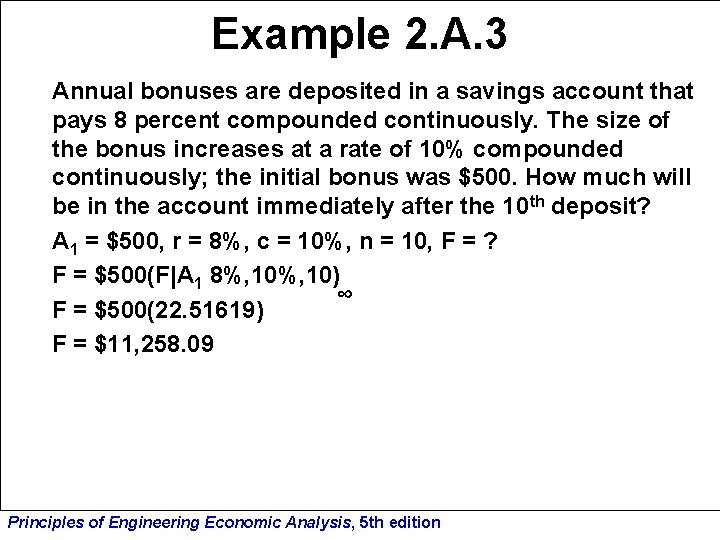Example 2. A. 3 Annual bonuses are deposited in a savings account that pays