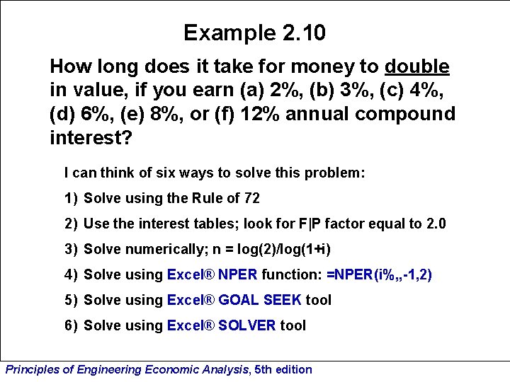 Example 2. 10 How long does it take for money to double in value,