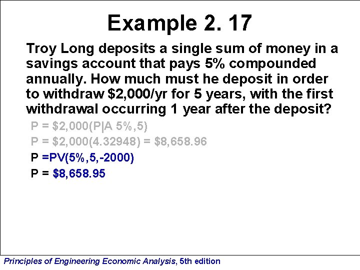 Example 2. 17 Troy Long deposits a single sum of money in a savings