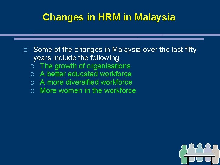 Changes in HRM in Malaysia ➲ Some of the changes in Malaysia over the