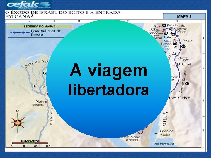 A viagem libertadora 