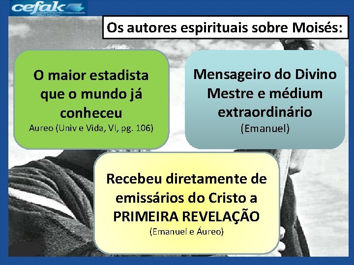 Os autores espirituais sobre Moisés: O maior estadista que o mundo já conheceu Mensageiro