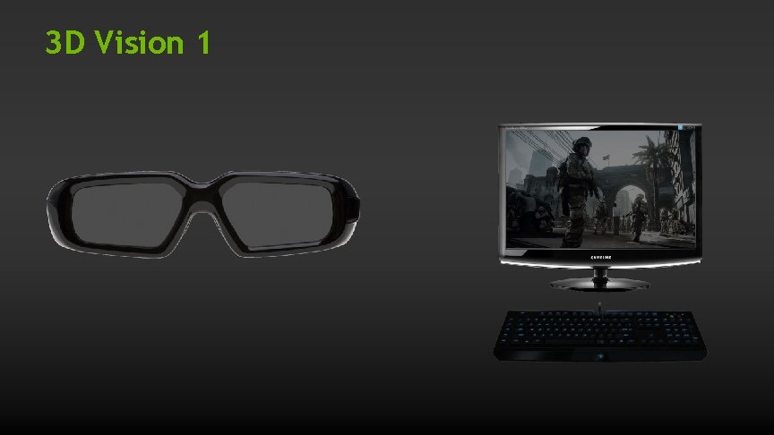 3 D Vision 1 3 D Vision 1