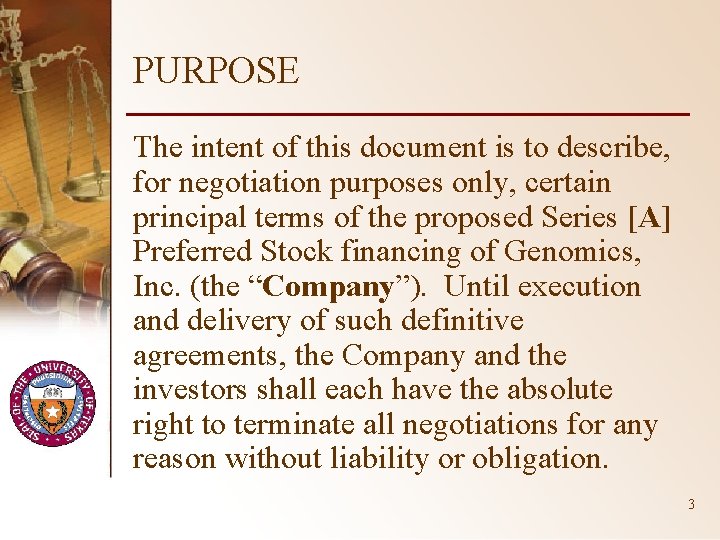 PURPOSE The intent of this document is to describe, for negotiation purposes only, certain