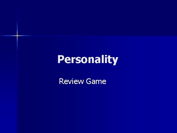 Personality Review Game Personality Review Game
