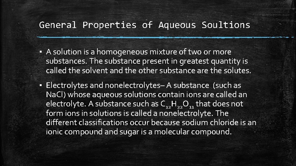 General Properties of Aqueous Soultions ▪ A solution is a homogeneous mixture of two General Properties of Aqueous Soultions ▪ A solution is a homogeneous mixture of two