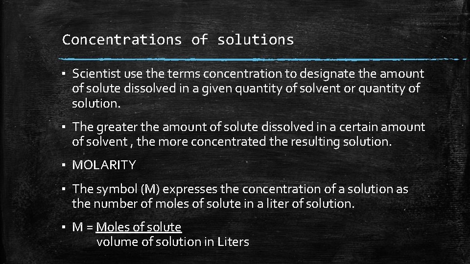 Concentrations of solutions ▪ Scientist use the terms concentration to designate the amount of Concentrations of solutions ▪ Scientist use the terms concentration to designate the amount of