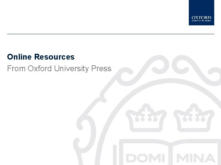 Online Resources From Oxford University Press 