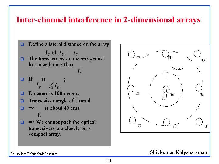 Inter-channel interference in 2 -dimensional arrays q Define a lateral distance on the array Inter-channel interference in 2 -dimensional arrays q Define a lateral distance on the array