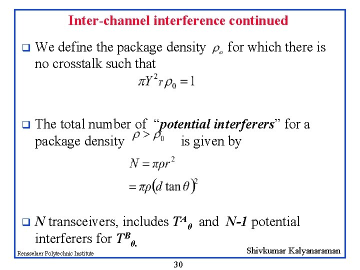 Inter-channel interference continued q We define the package density no crosstalk such that for Inter-channel interference continued q We define the package density no crosstalk such that for