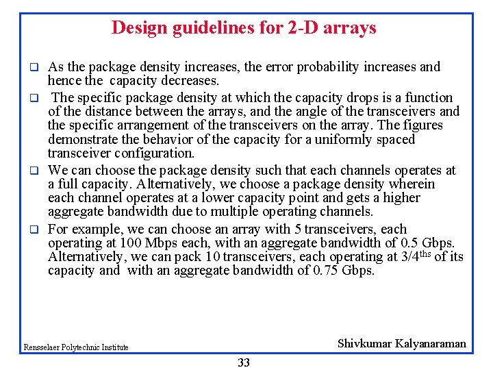 Design guidelines for 2 -D arrays q q As the package density increases, the Design guidelines for 2 -D arrays q q As the package density increases, the
