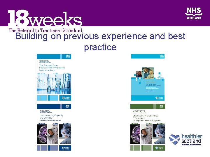 Building on previous experience and best practice 