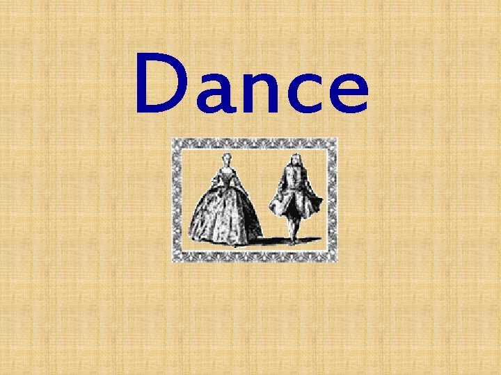 Dance 