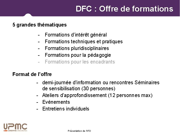 DFC : Offre de formations Formation 5 grandes thématiques - Formations d’intérêt général Formations