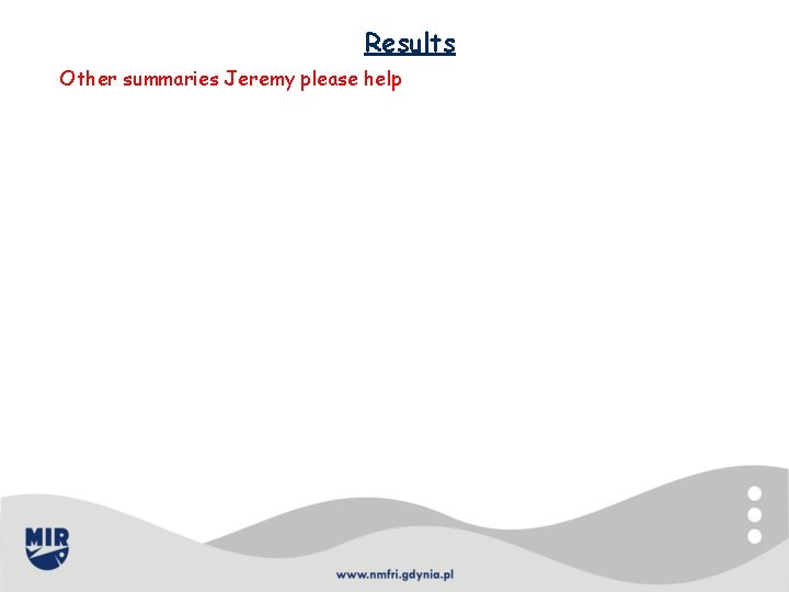 Results Other summaries Jeremy please help 