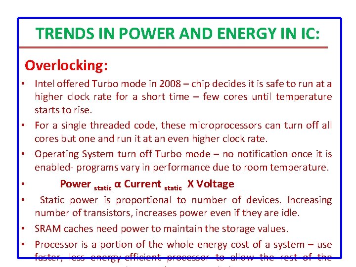 TRENDS IN POWER AND ENERGY IN IC: Overlocking: • Intel offered Turbo mode in TRENDS IN POWER AND ENERGY IN IC: Overlocking: • Intel offered Turbo mode in