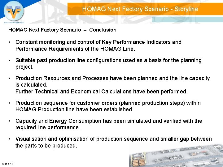 HOMAG Next Factory Scenario - Storyline HOMAG Next Factory Scenario – Conclusion • Constant