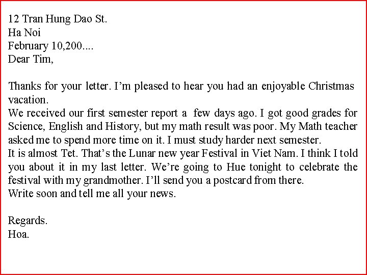 12 Tran Hung Dao St. Ha Noi February 10, 200. . Dear Tim, Thanks