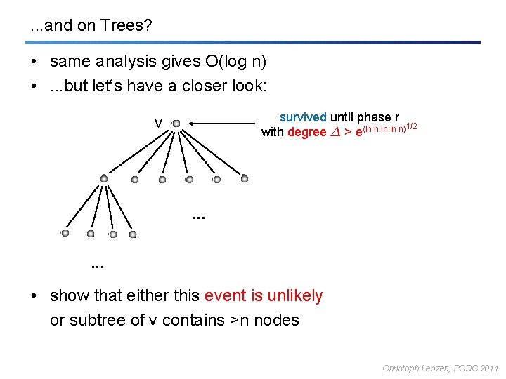 . . . and on Trees? • same analysis gives O(log n) • .