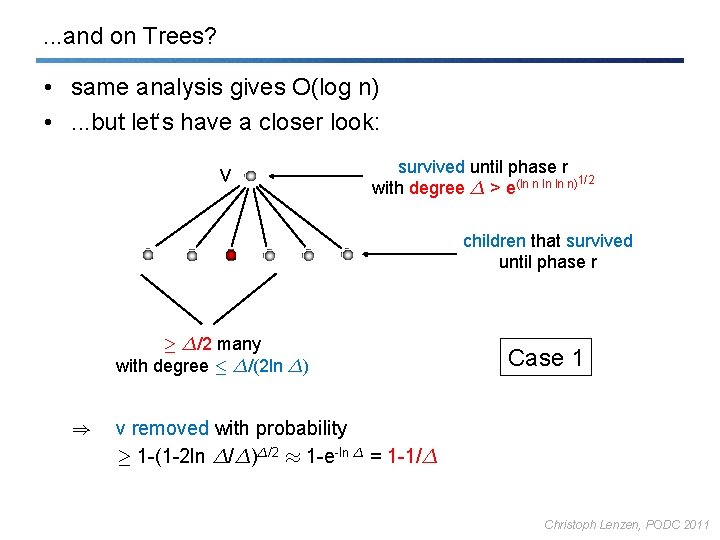 . . . and on Trees? • same analysis gives O(log n) • .