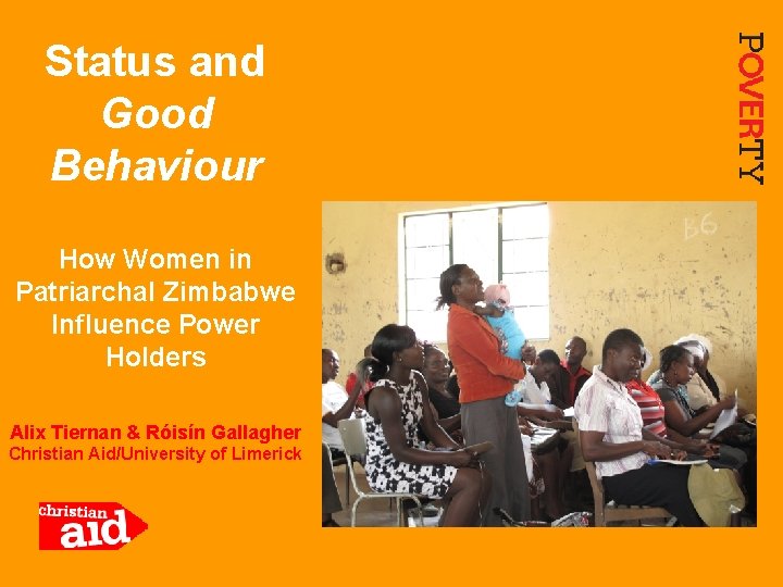 Status and Good Behaviour How Women in Patriarchal Zimbabwe Influence Power Holders Alix Tiernan