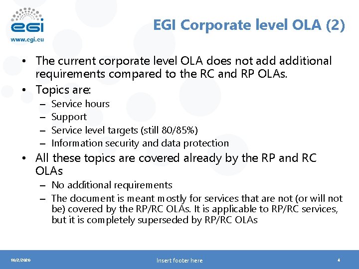 EGI Corporate level OLA (2) • The current corporate level OLA does not additional