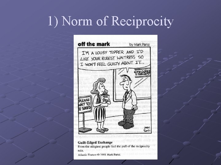 1) Norm of Reciprocity 