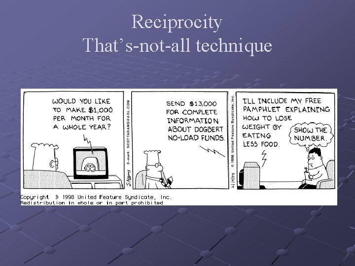 Reciprocity That’s-not-all technique 