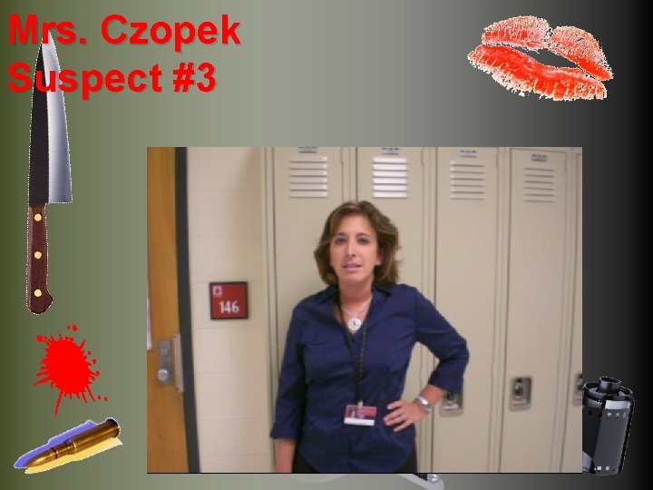 Mrs. Czopek Suspect #3 