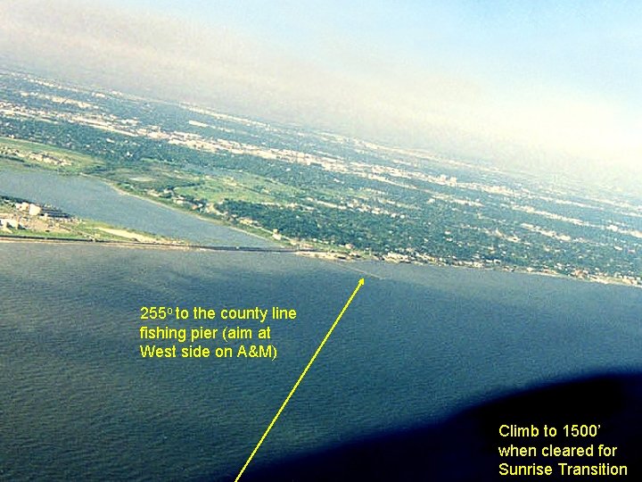 255 o to the county line fishing pier (aim at West side on A&M)