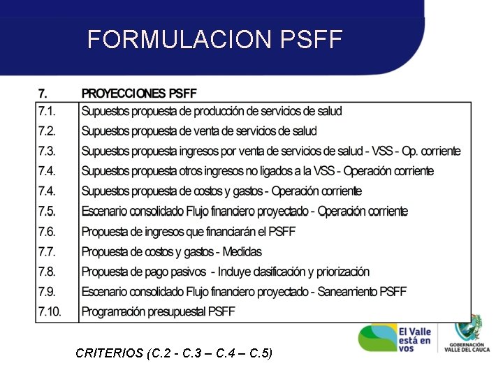 FORMULACION PSFF CRITERIOS (C. 2 - C. 3 – C. 4 – C. 5)