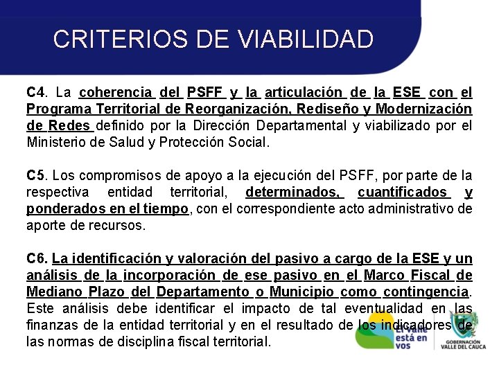 CRITERIOS DE VIABILIDAD C 4. La coherencia del PSFF y la articulación de la