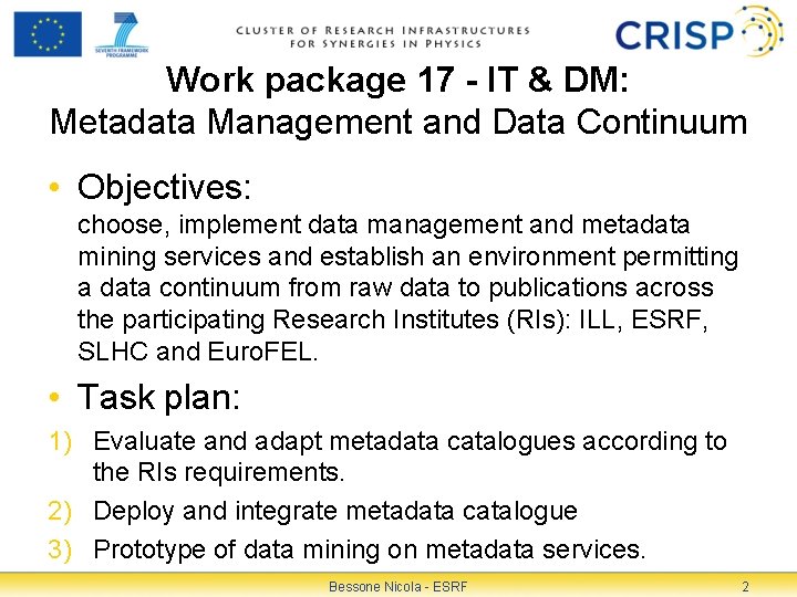 Work package 17 - IT & DM: Metadata Management and Data Continuum • Objectives: