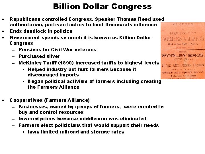 Billion Dollar Congress • • Republicans controlled Congress. Speaker Thomas Reed used authoritarian, partisan