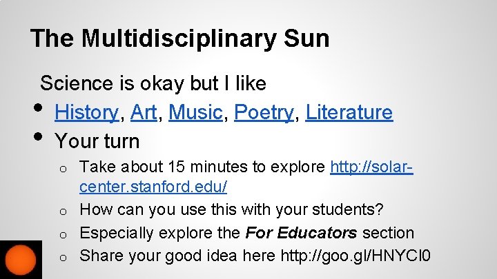 The Multidisciplinary Sun Science is okay but I like History, Art, Music, Poetry, Literature